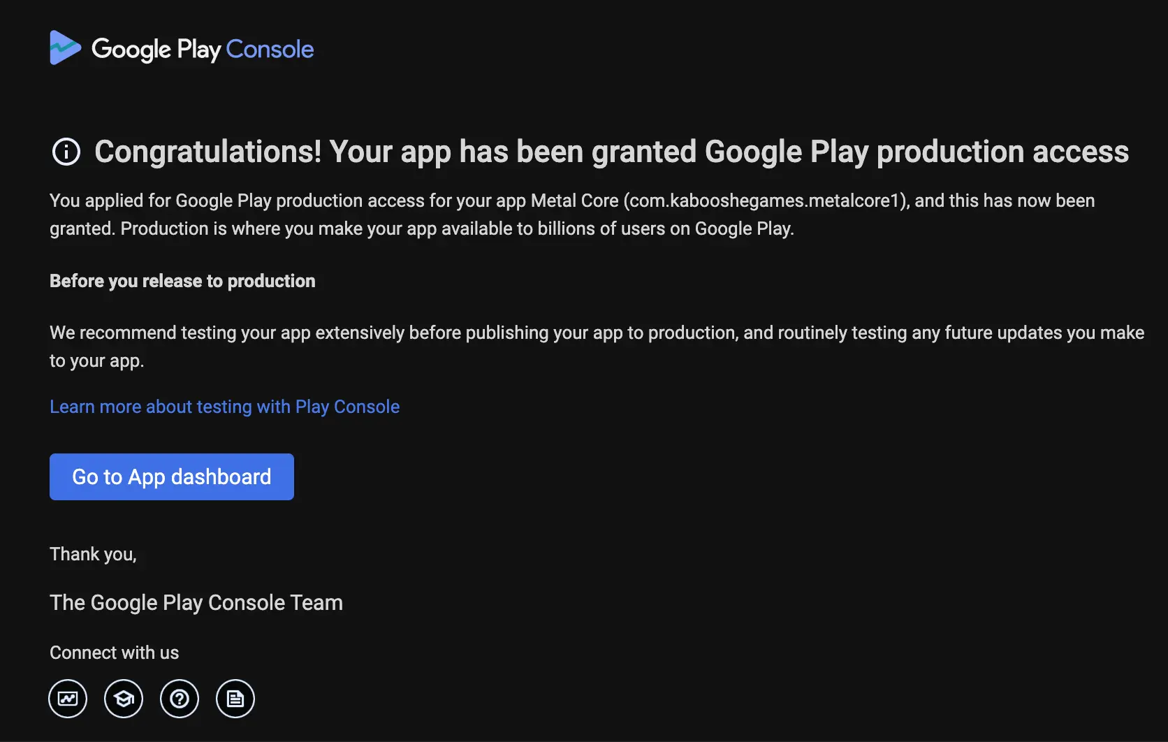 The Google Play Console approval message you receive when your closed test is completed with engaged testers
